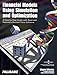 Financial Models Using Simulation and Optimization by 