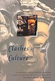 Clashes of Culture (Great Books Foundation 50th Anniversary Series) by