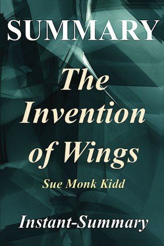 Summary - the Invention of Wings