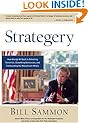 Strategery: How George W. Bush Is Defeating Terrorists, Outwitting Democrats, and Confounding the Mainstream Media