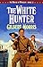The White Hunter (The House of Winslow #22) by 