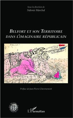 Belfort et son territoire dans l'imaginaire républicain