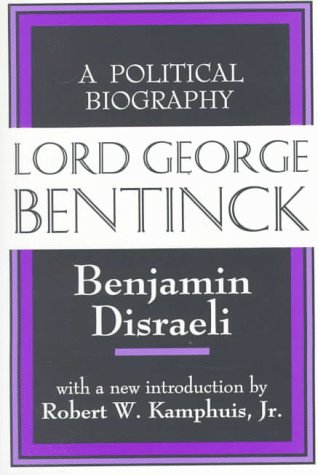 Lord George Bentinck: A Political Biography (Foundations of Higher Education)