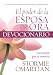 El Poder de la Esposa que Ora Devocionario (Spanish Edition)