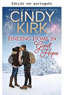 Livro Encontrando um lar em Good Hope (Série Good Hope, Livro 16)