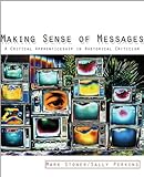 Making Sense of Messages: A Critical Apprenticeship in Rhetorical Criticism