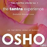 The Tantra Experience (The Tantra Vision, Vol. 1): Evolution Through Love by 