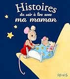 Histoires du soir à lire avec ma maman by 