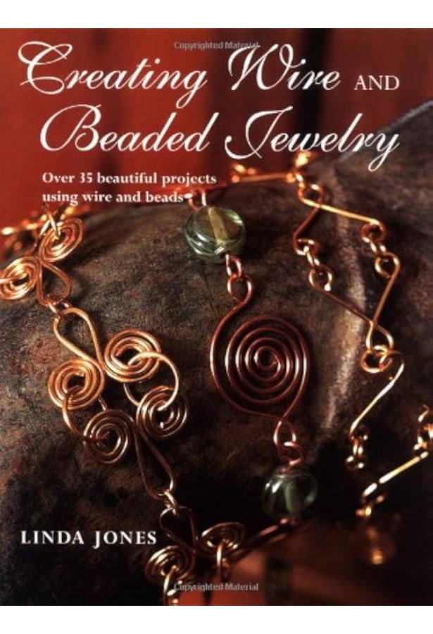Creating Wire And Beaded Jewelry Jones Linda Amazon Com Books Creating Wire And Beaded Jewelry Jones Linda Amazon Com Books