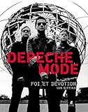 Depeche Mode : Foi et dévotion by