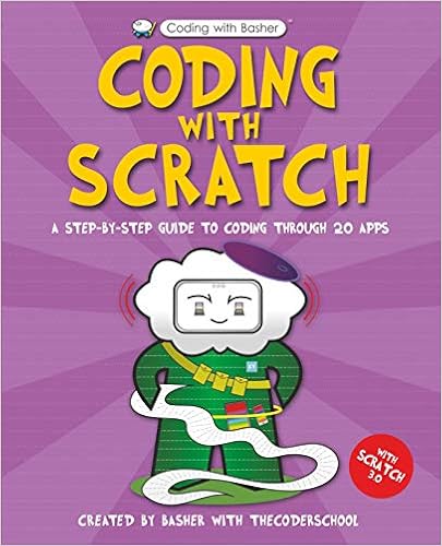 Coding with Basher: Coding with Scratch Coding with Basher: Coding with Scratch