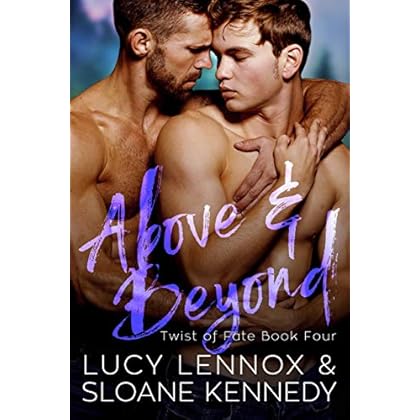 Above and Beyond (Twist of Fate, Book 4) (English Edition) de Lucy Lennox,Sloane Kennedy
