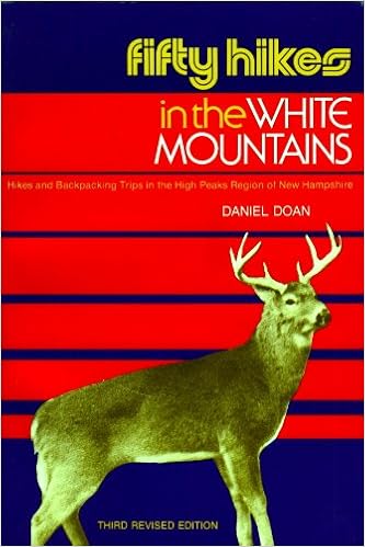 Fifty Hikes in the White Mountains: Hikes and Backpacking Trips in the High Peaks Region of New Hampshire