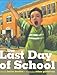 The Last Day of School