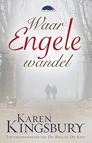 Waar engele wandel (eBoek) (Engele op 'n missie) (Afrikaans Edition)