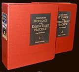California Mortgage and Deed of Trust Practice : January 2005 Update, , 0762609605