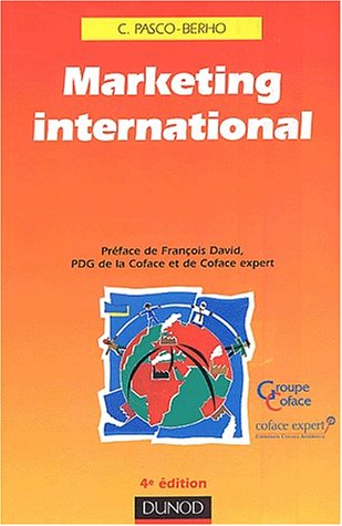Marketing international, 4e édition by Corinne Pasco-Berho, François David