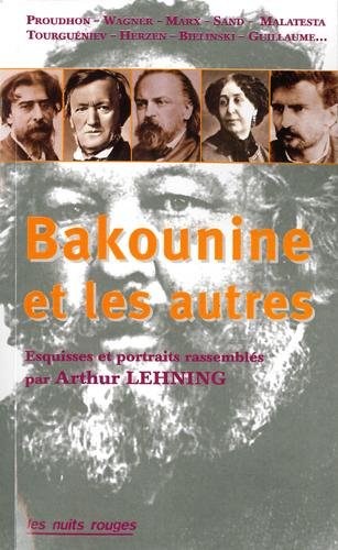 Michel Bakounine et les autres