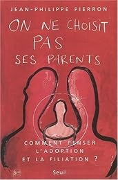 On ne choisit pas ses parents
