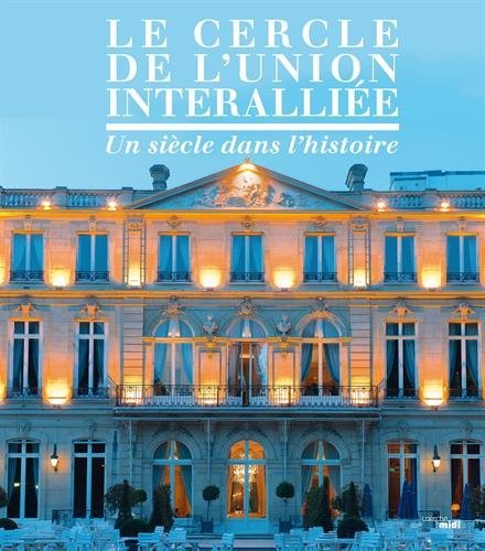 Le  Cercle de l'Union Interalliée