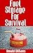 Fuel Storage For Survival: The Ultimate Step-By-Step Beginner's Survival Guide On How To Store Gasoline, Diesel, Kerosene, and Propane For Disaster Preparedness