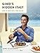 Gino's Hidden Italy: How to cook like a true Italian by