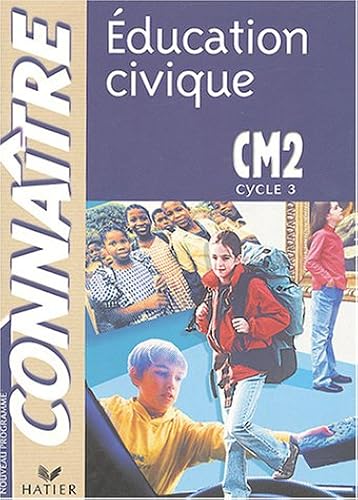Download Connaître : Éducation civique, CM2 (cycle des approfondissements) PDF