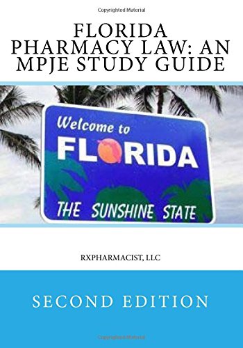 Download Florida Pharmacy Law: An MPJE Study Guide: Second Edition