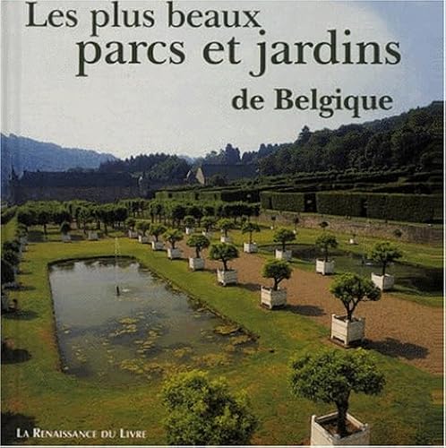 Download Les plus beaux parcs et jardins de Belgique PDF