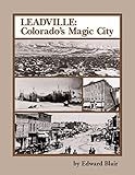 Leadville: Colorado's Magic City (The Pruett Series)