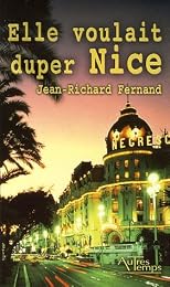 Elle voulait duper Nice