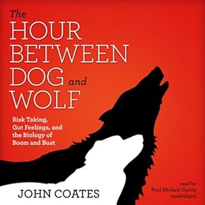 Amazon Com The Hour Between Dog And Wolf Risk Taking
