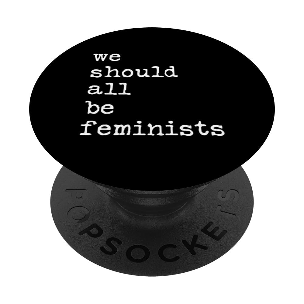 We Should All Be Feminists Feminist Retro Vintage PopSockets Adhesive PopGrip