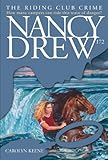The Riding Club Crime (Nancy Drew Book 172)