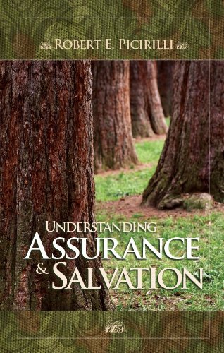 Understanding Assurance & Salvation by Robert E. Picirilli