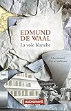Image de La voie blanche : A la rencontre d'un art millénaire