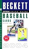 Official Beckett Price Guide to Baseball Cards 2004 by James Beckett