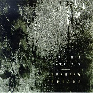 Susan McKeown - Bushes & Briars - Zortam Music