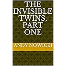 The Invisible Twins, Part One