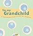 For My Grandchild: A Grandmother's Gift of Memory (AARP®)