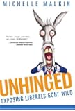 Unhinged: Exposing Liberals Gone Wild