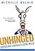 Unhinged: Exposing Liberals Gone Wild - Book by Michelle Malkin