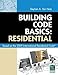 Building Code Basics: Residential: Based on 2009 International Residential Code
