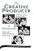 The Creative Producer by 