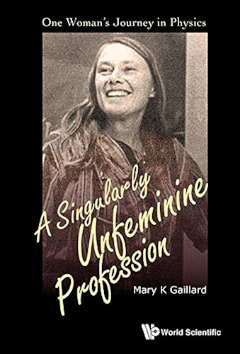 Download A Singularly Unfeminine Profession:One Woman's Journey in Physics (English Edition) PDF