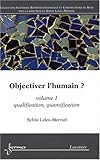 Image de objectiver l'humain volume 1 qualification quantification coll ingenierierepresentationnelle constru