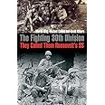 The Fighting 30th Division: They Called Them Roosevelt's SS