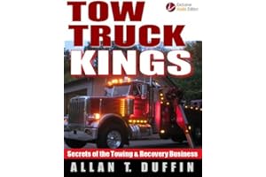 Tow Truck Kings: Secrets of the Towing & Recovery Business