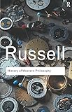 History of Western Philosophy (Routledge Classics)