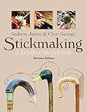 Stickmaking: A Complete Course (Fox Chapel Publishing) by